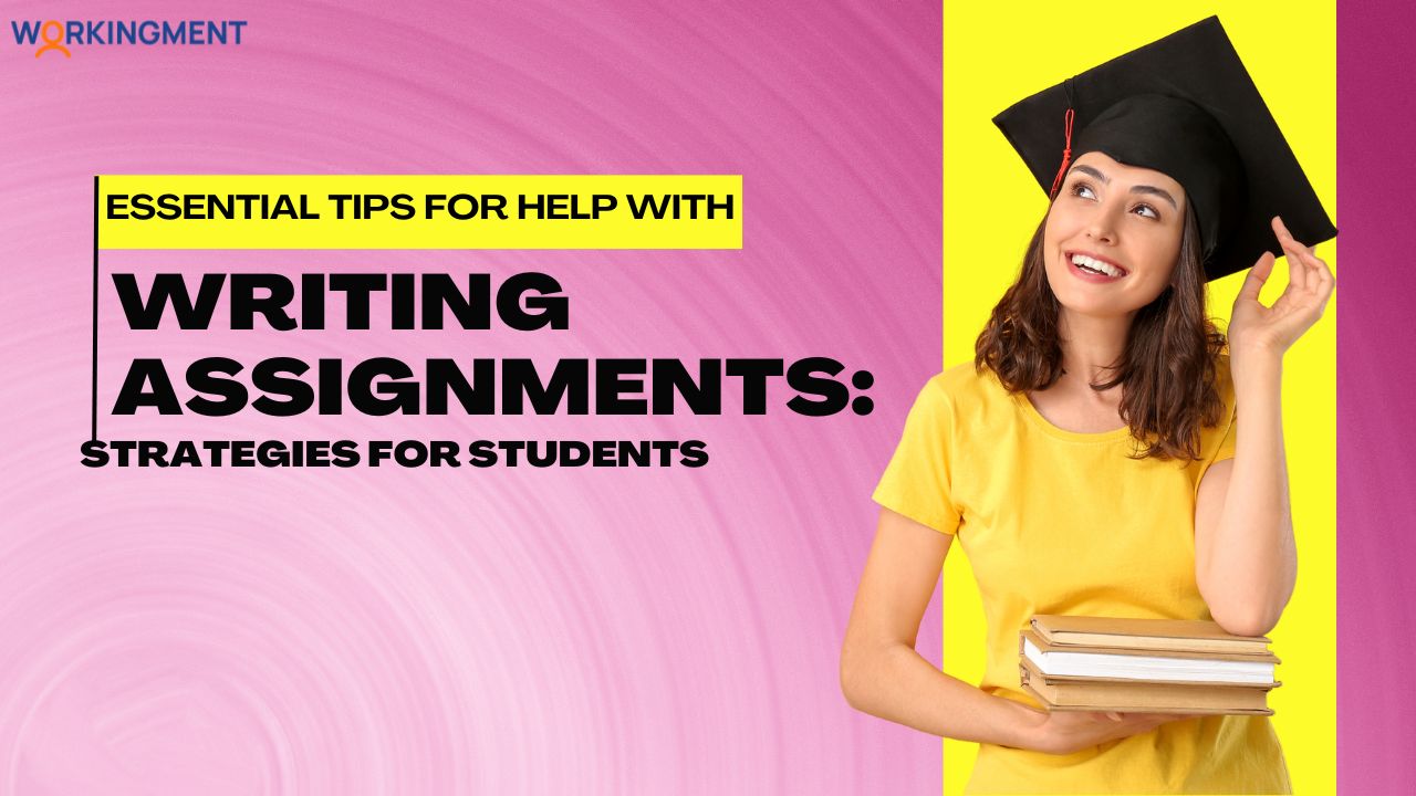 Tips for Help with Writing Assignments